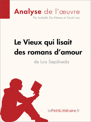 cover image of Le Vieux qui lisait des romans d'amour de Luis Sepulveda (Analyse de l'oeuvre)